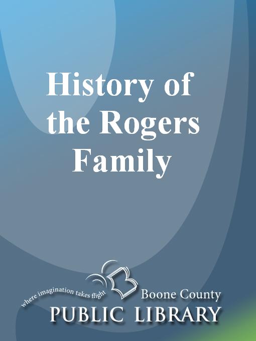 Title details for History of the Rogers Family by Mamie Williamson - Available